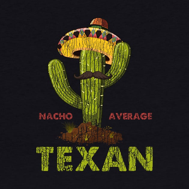 Nacho average texan vintage cactus mexico hat funny gift by Dianeursusla Clothes